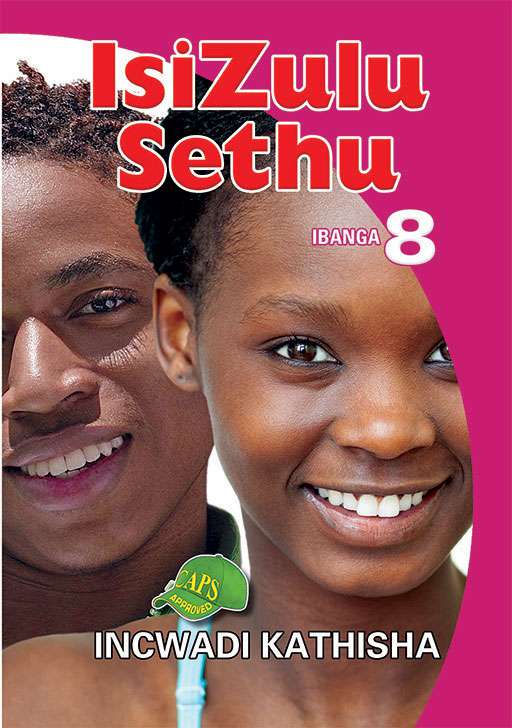 Isizulu Sethu Grade 8 Teacher'S Guide
