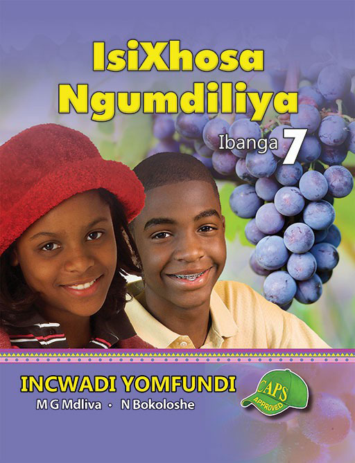 Isixhosa Ngumdiliya Grade 7 Learner'S Book