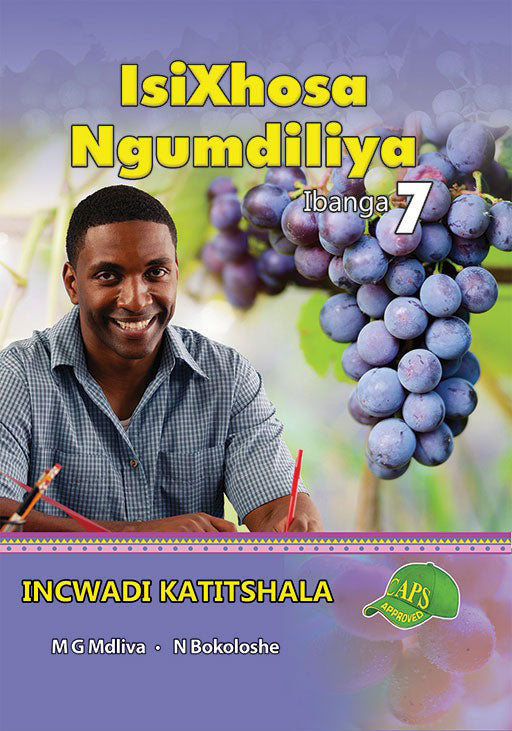 Isixhosa Ngumdiliya Grade 7 Teacher'S Guide