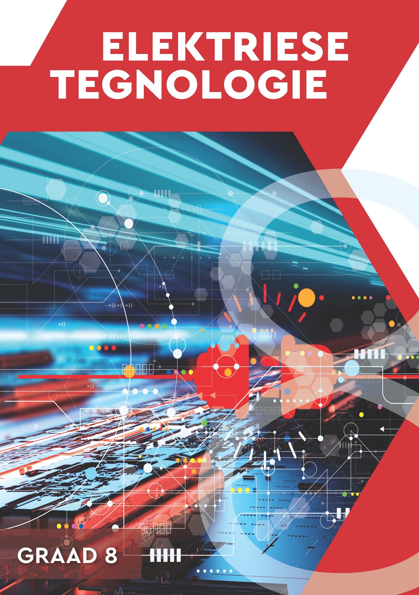 Elektriese Tegnologie Graad 8 ISBN/SKU:9780639113586