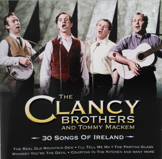 The Clancy Brothers &amp; Tommy Makem – 30 Songs Of Ireland (2005) — Second-Hand CD
