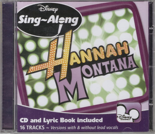 🎤 Disney Sing-Along – Hannah Montana (CD + Lyric Book, 2007) (Second Hand)