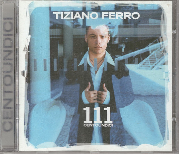 Tiziano Ferro – 111 Centoundici (2003) — Second-Hand CD