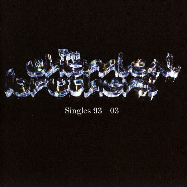 The Chemical Brothers – Singles 93-03 (2003) — Second-Hand 2-CD Set
