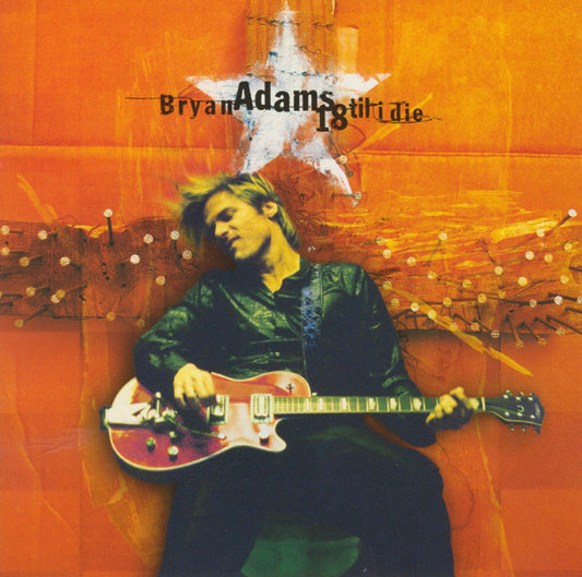 🎸 Bryan Adams – 18 ‘Til I Die (CD) (Second Hand)