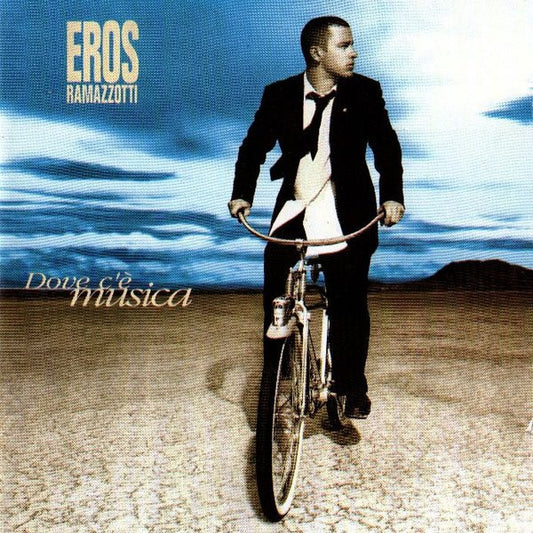 Eros Ramazzotti – Dove C’è Musica (1996) — Second-Hand CD