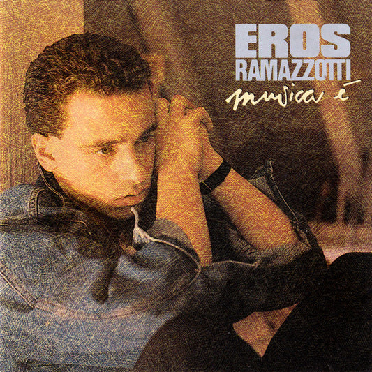Eros Ramazzotti – Musica È (1988) — Second-Hand CD