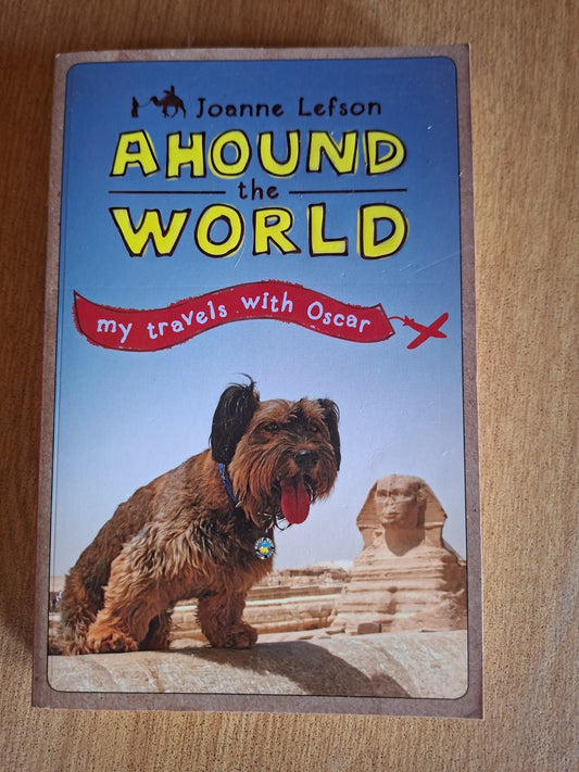 🐾 Ahound the World: My Travels with Oscar – Joanne Lefson (Signed Paw Print Edition)