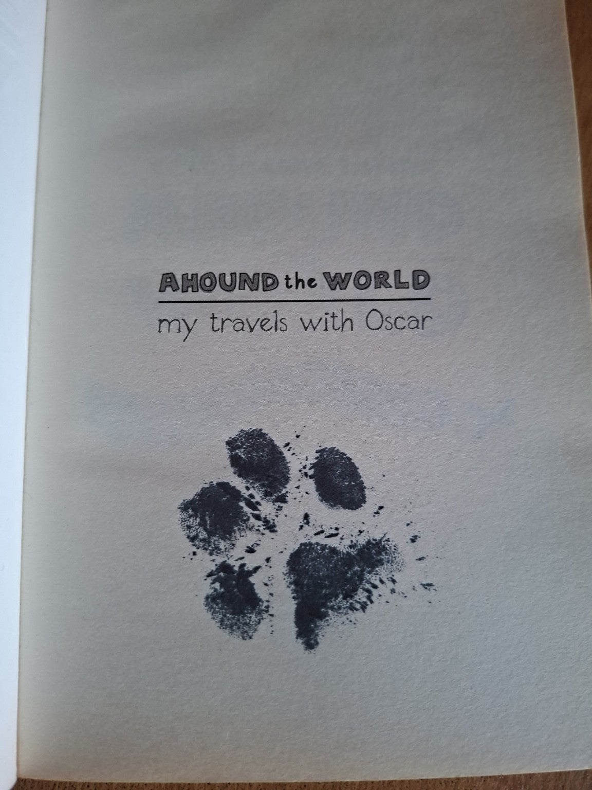 🐾 Ahound the World: My Travels with Oscar – Joanne Lefson (Signed Paw Print Edition)