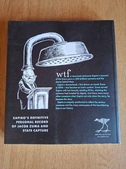 📘 WTF: Capturing Zuma – A Cartoonist’s Tale (Signed Copy) by Zapiro with Mike Wills