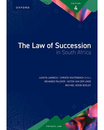 The Law of Succession in South Afrikaansica 4e ISBN/SKU: 9780190734930