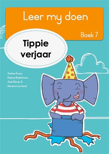 Leer my doen, Boek 7: Tippie verjaar ISBN/SKU: 9781776355495