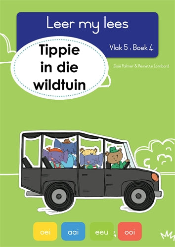 Leer my lees (Vlak5) 4: Tippie en die wildtuin ISBN/SKU: 9781776353033