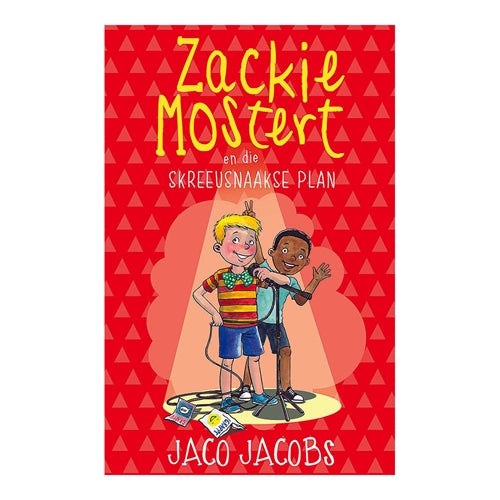 Zackie Mostert(18) en die skreeusnaakse plan ISBN/SKU: 9780799397826
