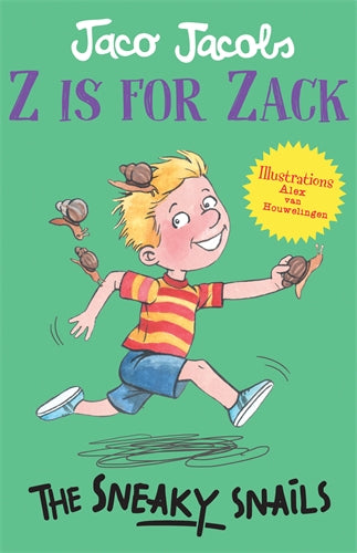 Z is for Zack 08: The Sneaky Snails ISBN/SKU: 9781776353347
