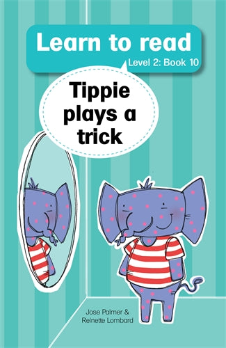 Learn to read (L2 Big Book 10): Tippie plays a tri ISBN/SKU: 9781776356416