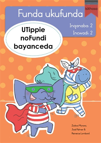Funda ukufunda(isiXhosa2) 2: UTippie noFundi bayan ISBN/SKU: 9780639609836