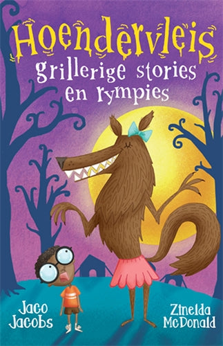 Hoendervleis: Grillerige stories en rympies ISBN/SKU: 9780799383874
