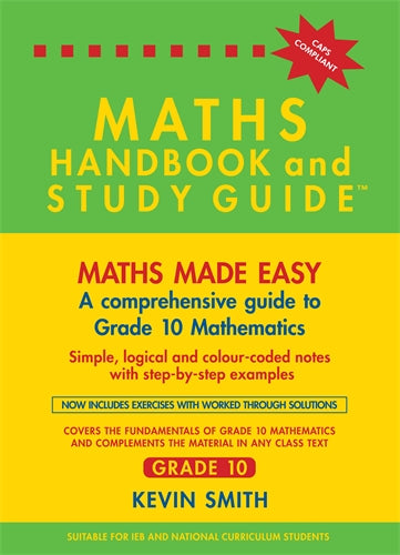 The Maths Handbook & Study Guide – Grade: 10 ISBN/SKU:9780981437026