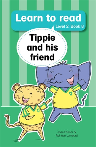 Learn to read (L2 Big Book 8): Tippie and his frie ISBN/SKU: 9781776356393
