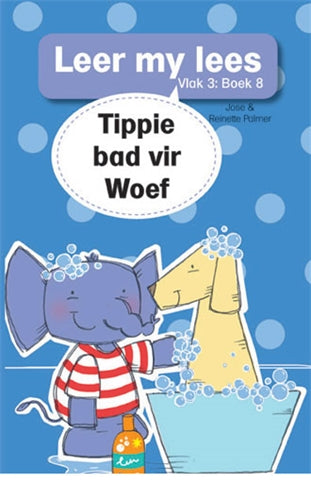 Leer my lees (Vlak3) 8: Tippie bad vir Woef ISBN/SKU: 9780799380002