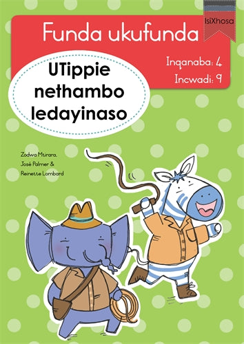 Funda ukufunda(isiXhosa4) 9: UTippie nethambo leda ISBN/SKU: 9780639603209