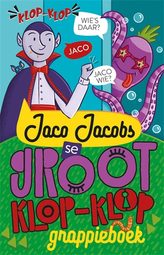 Jaco Jacobs se groot klop-klop-grappieboek ISBN/SKU: 9781776354047