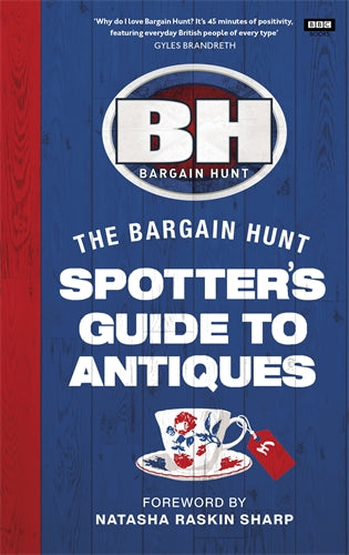 Bargain Hunt: The Spotter's Guide to Antiques ISBN/SKU:9781785947858