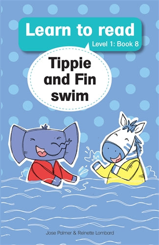 Learn to read (L1 Big Book 8): Tippie and Fin swim ISBN/SKU: 9781776356294