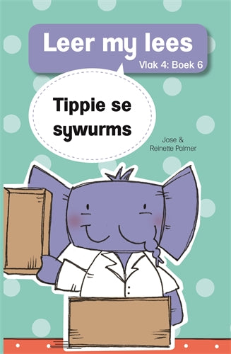 Leer my lees (Vlak4) 6: Tippie se sywurms ISBN/SKU: 9780799384086