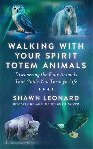 Walking with Your Spirit Totem Animals ISBN/SKU:9781837824878