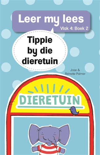 Leer my lees (Vlak4) 2: Tippie by die dieretuin ISBN/SKU: 9780799384048