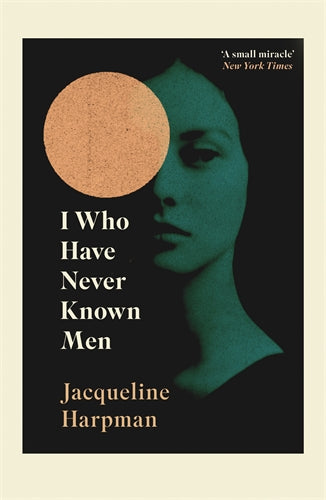 I Who Have Never Known Men ISBN/SKU:9781529111798