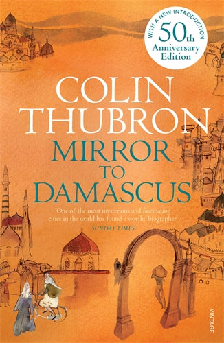 Mirror To Damascus ISBN/SKU:9780099532293