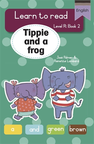 Learn to read (LR Big Book 2): Tippie the frog ISBN/SKU: 9781776356133