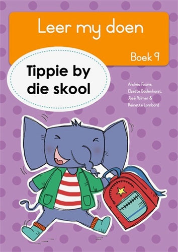 Leer my doen, Boek 9: Tippie by die skool ISBN/SKU: 9781776355532