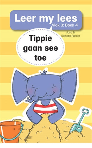 Leer my lees (Vlak3) 4: Tippie gaan see toe ISBN/SKU: 9780799379969