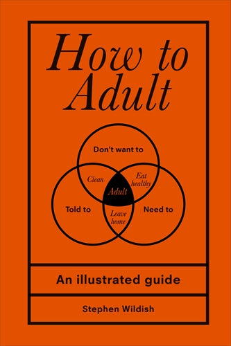How to Adult ISBN/SKU:9781529102536