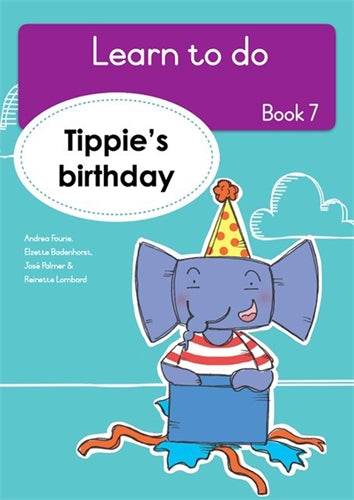 Learn to Do, Book 7: Tippie's birthday ISBN/SKU: 9781776355280