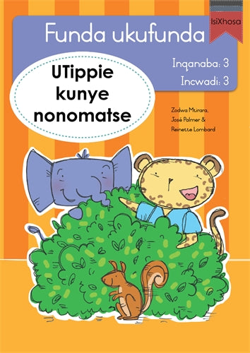 Funda ukufunda(isiXhosa3) 3:UTippie kunye nonomats ISBN/SKU: 9780639603049