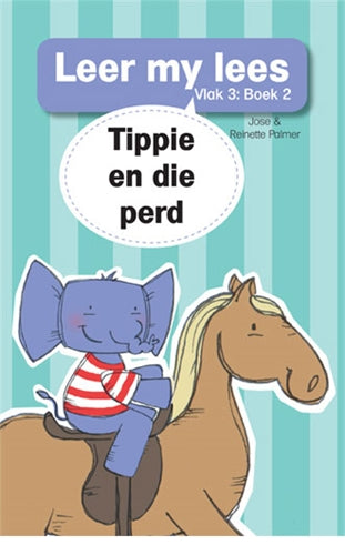 Leer my lees (Vlak3) 2: Tippie en die perd ISBN/SKU: 9780799379945