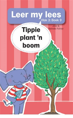 Leer my lees (Vlak3) 9: Tippie plant 'n boom ISBN/SKU: 9780799380019