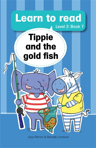 Learn to read (L2 Big Book 7): Tippie and the gold ISBN/SKU: 9781776356386