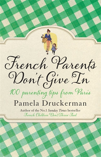 French Parents Don't Give In ISBN/SKU:9780552779302