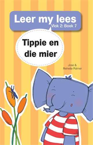 Leer my lees (V2 Grootboek 7: Tippie en die mier ISBN/SKU: 9781776356683