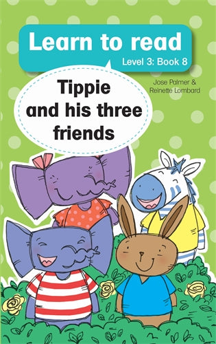 Learn to read (Level 3)8:Tippie and his Three Frie ISBN/SKU: 9780639602844