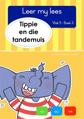 Leer my lees (Vlak5) 3: Tippie en die tandemuis ISBN/SKU: 9781776353019