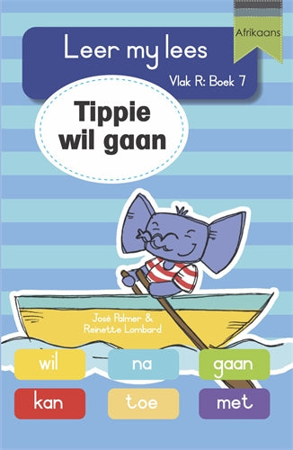 Leer my lees (VR Grootboek 7): Tippie wil gaan ISBN/SKU: 9781776356485