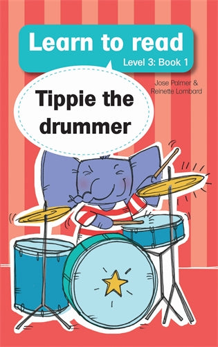 Learn to read (Level 3)1: Tippie the Drummer ISBN/SKU: 9780639602707
