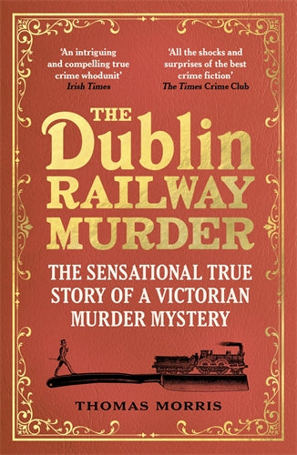 Dublin Railway Murder ISBN/SKU:9781529113006